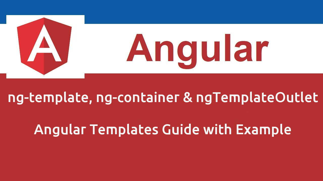 ng-template-ng-container-ngtemplateoutlet-angular-templates-guide-with-example