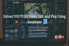 Extract YOUTUBE Video URL and Play Using Exoplayer