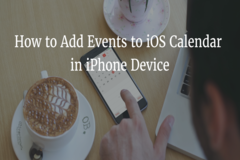 How to Add Events to iOS Calendar in Your iPhone Device