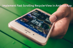 Implement Fast Scrolling RecyclerView in Android App