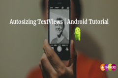 Autosizing TextViews | Android Tutorial